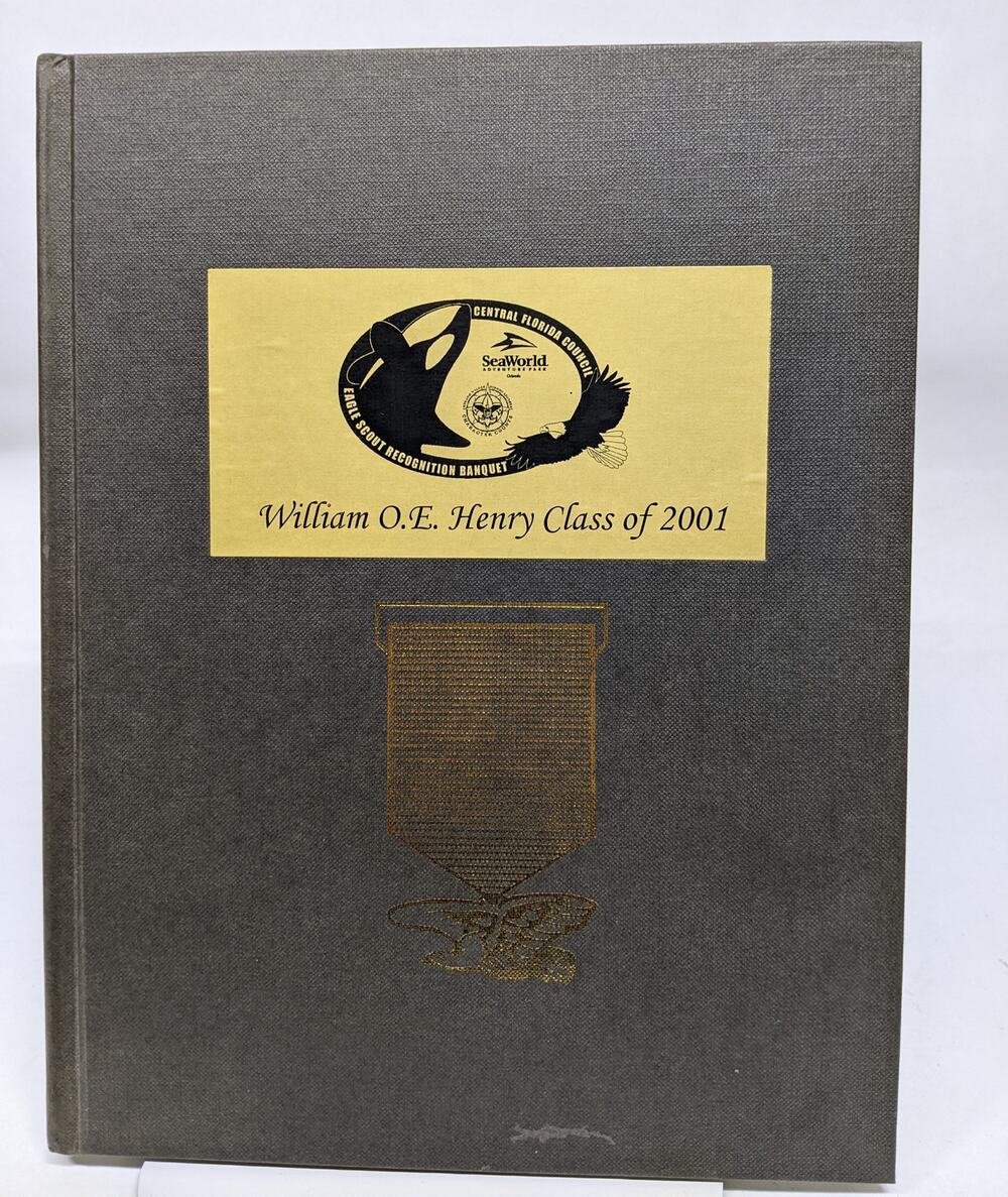 Vintage William O Henry, Class of 2001 Eagle Boy Scout Recognition Banquet Book